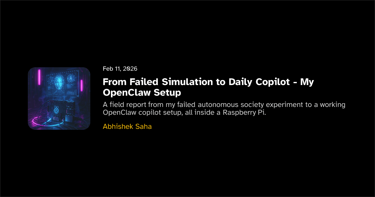 From Failed Simulation to Daily Copilot - My OpenClaw Setup | Little Things